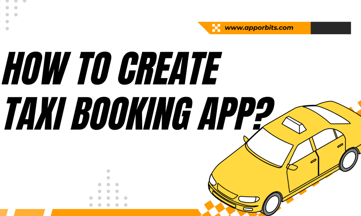 How to Create Taxi Booking App