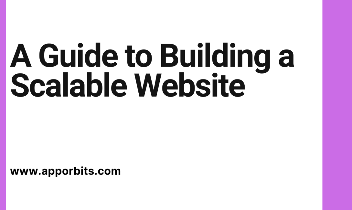 A Guide to Building a Scalable Website