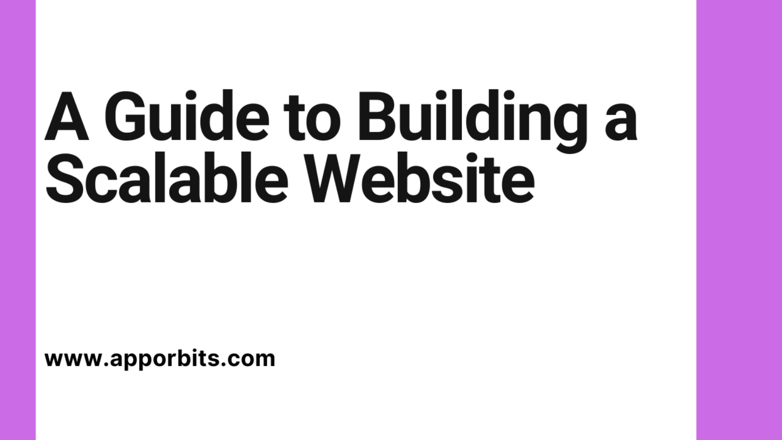 A Guide to Building a Scalable Website