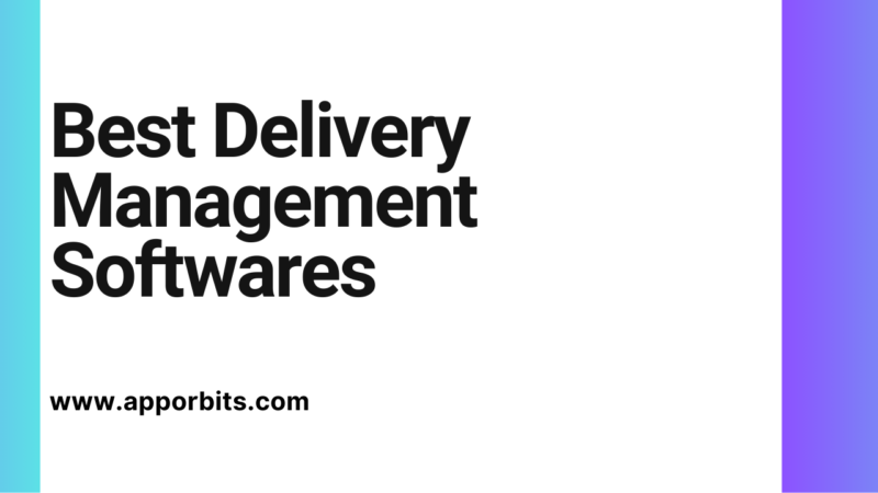 Best Delivery Management Softwares