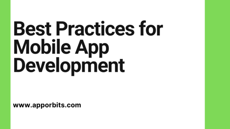 Best Practices for Mobile App Development