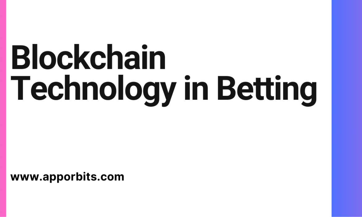 Blockchain Technology in Betting