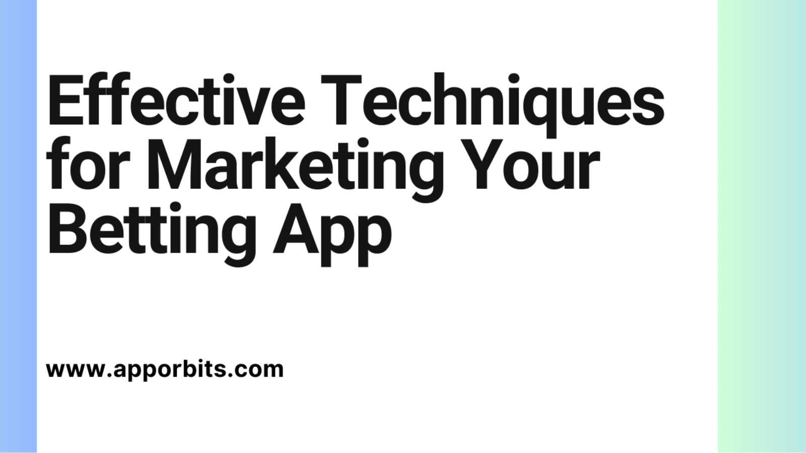 Effective Techniques for Marketing Your Betting App