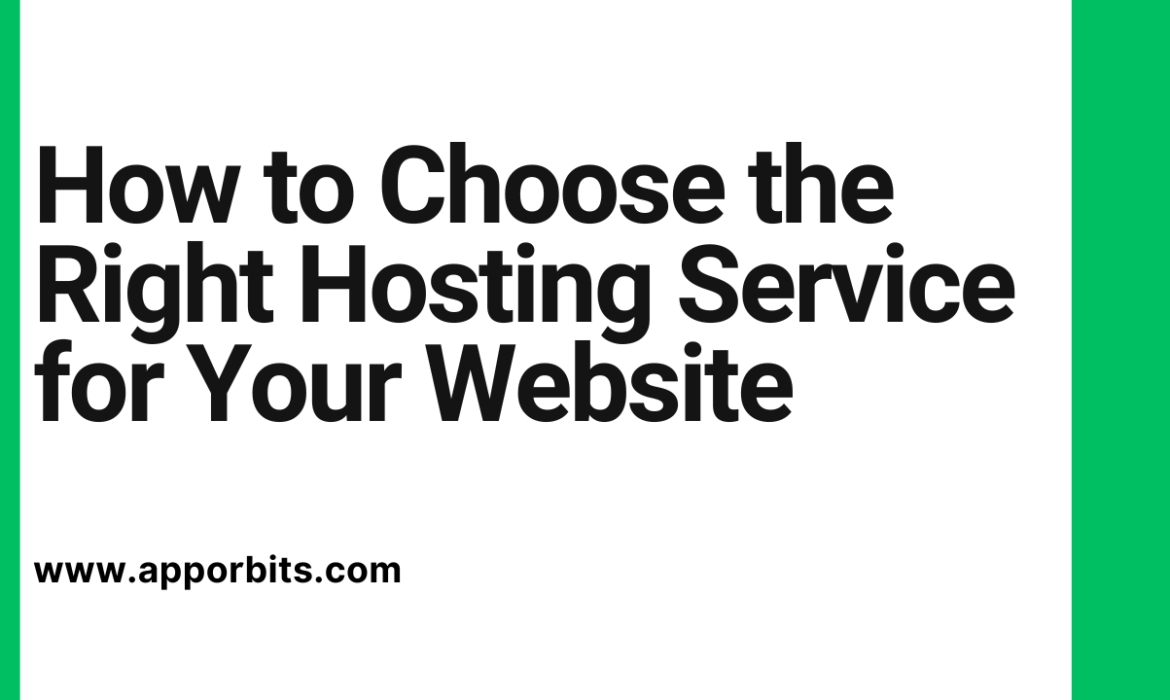 How to Choose the Right Hosting Service for Your Website