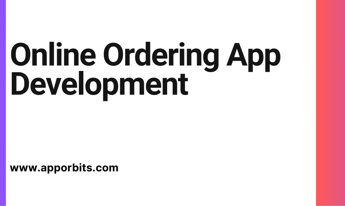 Online Ordering App Development