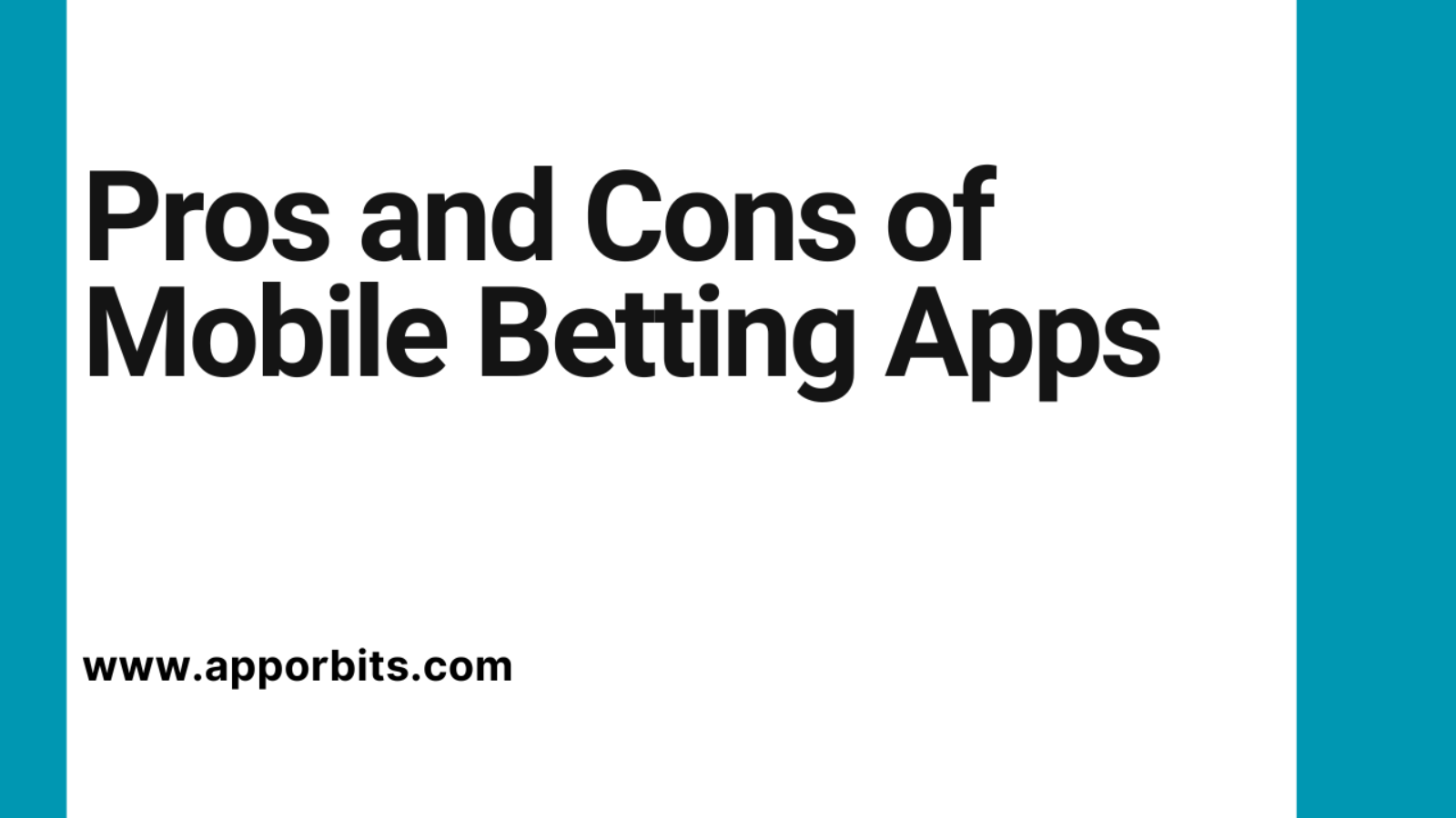 Pros and Cons of Mobile Betting Apps