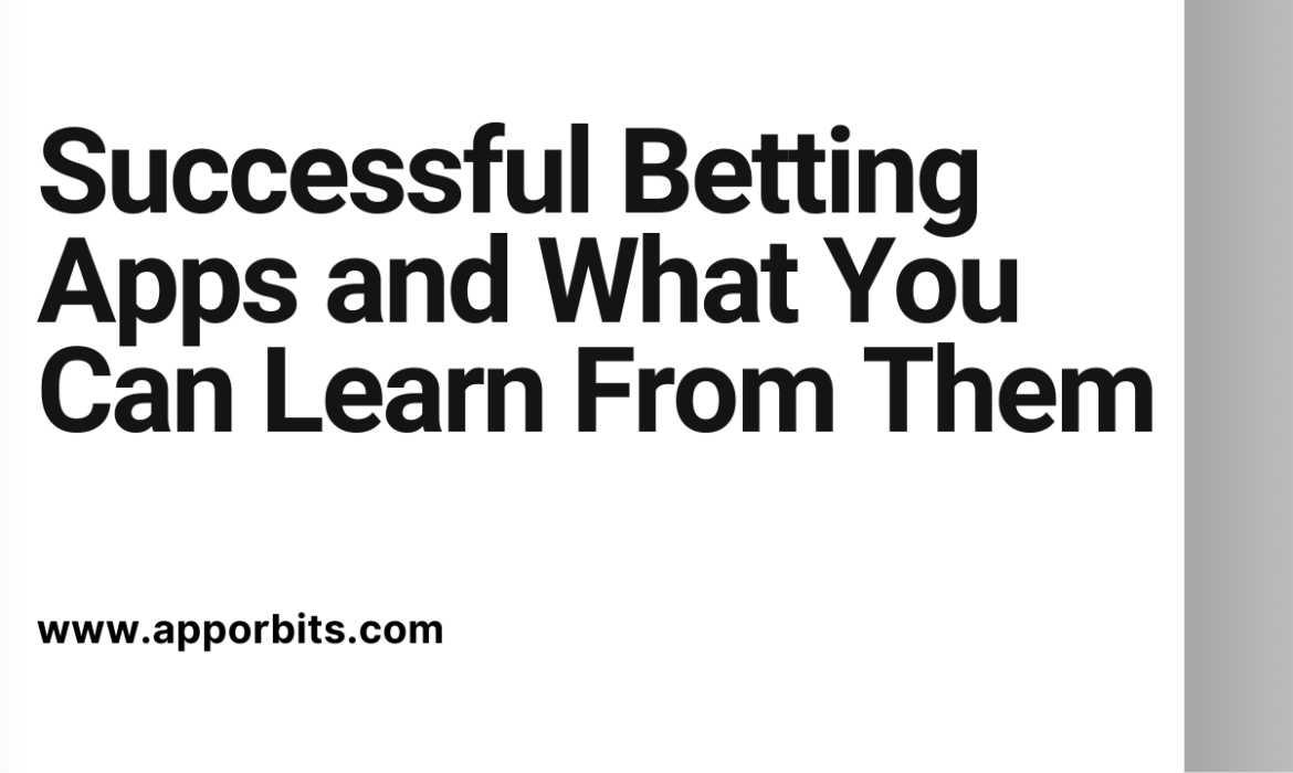 Successful Betting Apps and What You Can Learn From Them