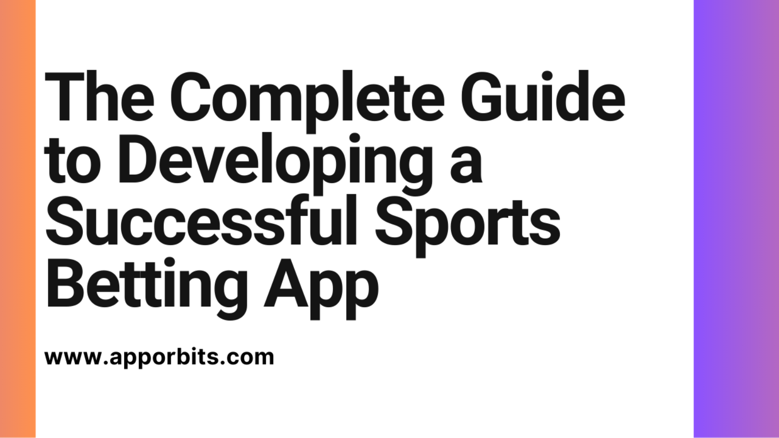 The Complete Guide to Developing a Successful Sports Betting App