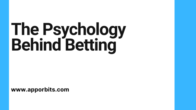 The Psychology Behind Betting
