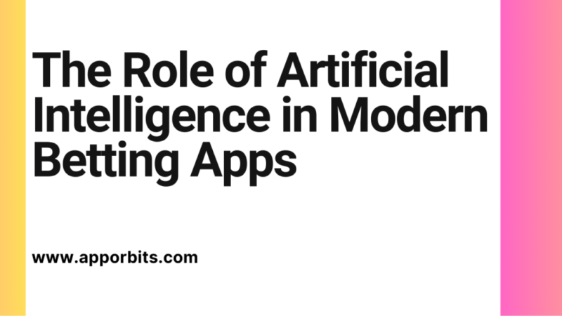 The Role of Artificial Intelligence in Modern Betting Apps