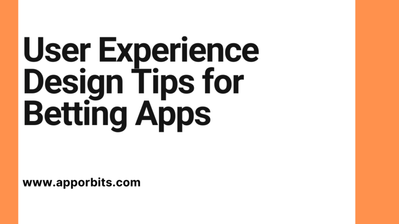 User Experience Design Tips for Betting Apps