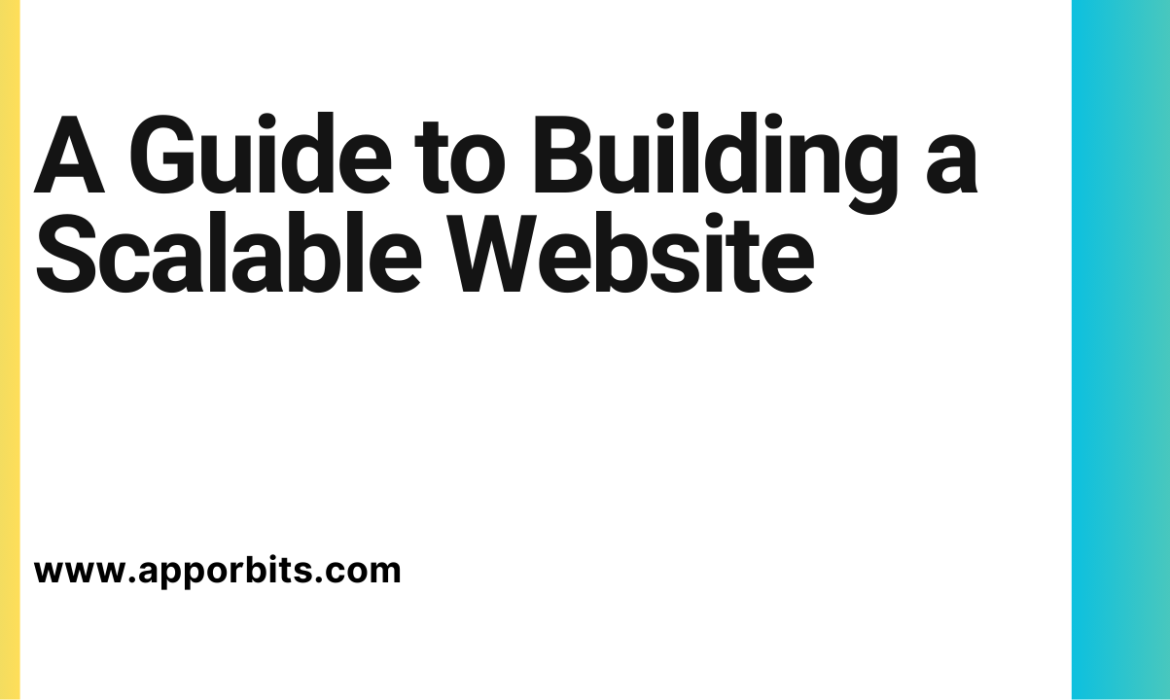 A Guide to Building a Scalable Website