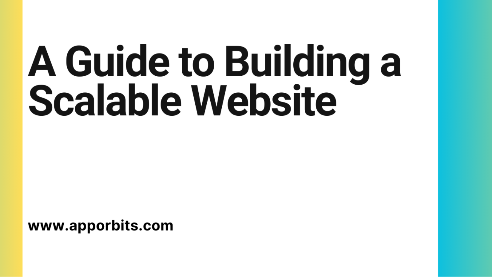 A Guide to Building a Scalable Website