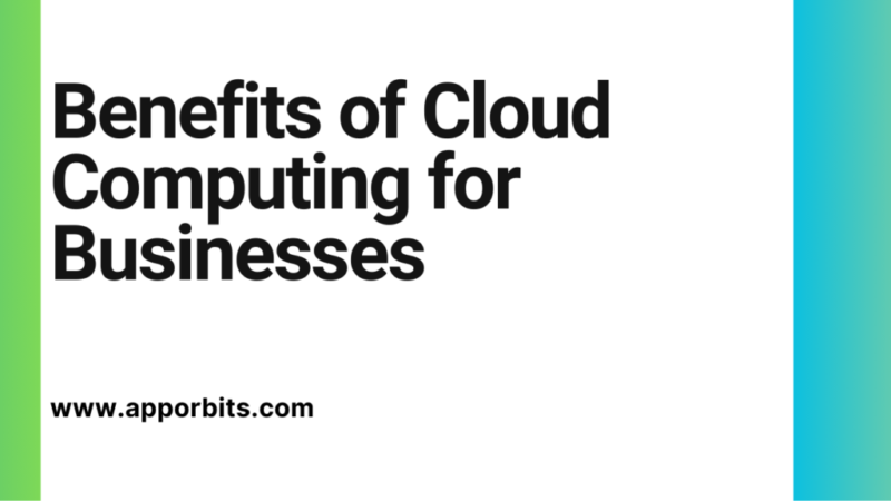 Benefits of Cloud Computing for Businesses